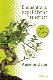 Encuentra tu equilibrio interior, Anselm Grün - SALTERRAE