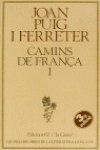 Camins de França I, Joan Puig i Ferreter - EDICIONS 62