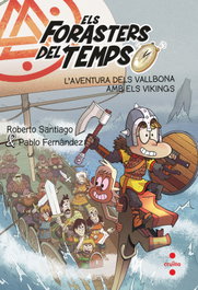 CRUILLA, L'aventura dels Vallbona amb els vikings - Roberto Santiago