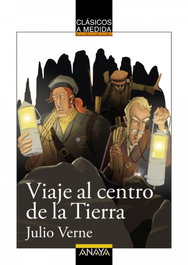 ANAYA, Viaje al centro de la tierra, Jules Verne - ANAYA