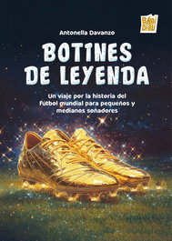 BABIDI-BU Botines de leyenda: viaje historia futbol mundial pequeños