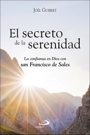 El secreto de la serenidad, Joël Guibert - SAN PABLO EDITORIAL