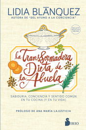 SIRIO EDITORIAL, LA TRANSFORMADORA DIETA DE LA ABUELA, Lidia Blánquez