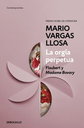 La orgía perpetua, Mario Vargas Llosa - DEBOLSILLO