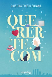 Quererte.com, Cristina Prieto Solano - LOQUELEO
