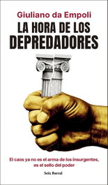 La hora de los depredadores, Giuliano da Empoli - SEIX BARRAL EDICIONES