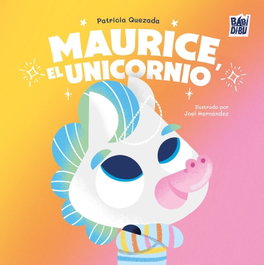 BABIDI-BU Maurice, el unicornio - Patricia Quezada