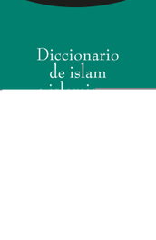TROTTA EDITORIAL, DICCIONARIO DE ISLAM E ISLAMISMO