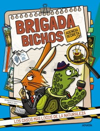 Brigada Bichos. Agencia Secreta, Moira Butterfield - ANAYA