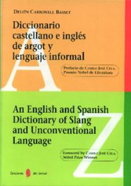 DICC.CASTELLANO E INGLES DE ARGOT Y LENGUAJE INFORMAL, CARBONELL BASSET, DELFIN - DEL SERBAL