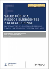 ARANZADI, Salud pública, riesgos emergentes y Derecho penal - ARANZADI
