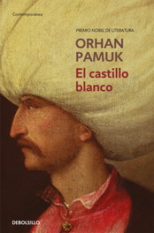 El castillo blanco, Orhan Pamuk - DEBOLSILLO