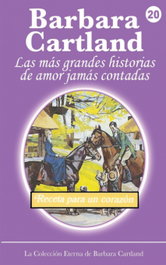Receta para un corazón, Barbara Cartland - Harlequin Ibérica S.A.