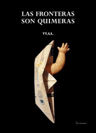 Las fronteras son quimeras, Ruth Vilar - Ediciones Invasoras