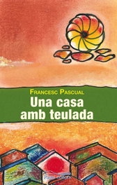 Una casa amb teulada, Francesc Pascual - PAGES EDITORS
