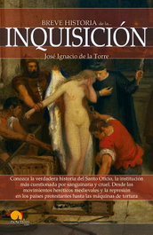 Breve historia de la inquisición, Jose Ignacio Torre Rodriguez - NOWTILUS EDITORIAL