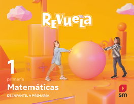 SM, MATEMÁTICAS 1ºPRIMARIA. REVUELA 2022