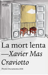 LA MORT LENTA, Xavier Mas Craviotto - L'ALTRA EDITORIAL