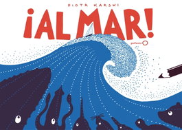 ¡AL MAR!, Piort Karski - GEOPLANETA