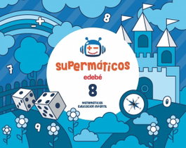 Supermáticos nº8 5 años 2017, EDEBE