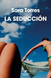 La seducción, Sara Torres - RESERVOIR BOOKS