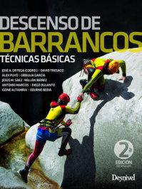 DESNIVEL, DESCENSO DE BARRANCOS. TÉCNICAS BÁSICAS