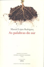 As palabras do sur, Manuel López Rodríguez - CHAN DA POLVORA