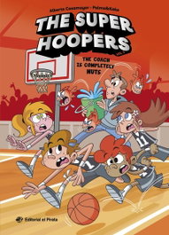 The Super Hoopers 5 - The Coach Is Completely Nuts, DEL PIRATA, EDICIONS - DEL PIRATA, EDICIONS