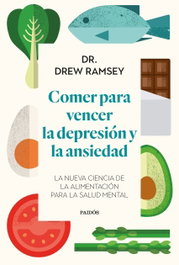 PAIDOS Comer para vencer la depresión y la ansiedad