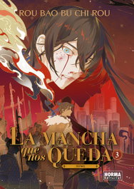 La Mancha que nos queda 03, Rou Bao Bu Chi Rou - Norma Editorial
