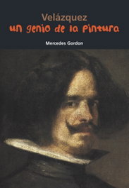 Un genio de la pintura (Velázquez), Mercedes Gordon Pérez - CASALS,EDITORIAL S.A.