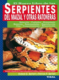 TIKAL EDICIONES, Serpientes del maizal y otras ratoneras, Richard D. Bartlett; Patricia P. Bartlett - TIKAL EDICIONES