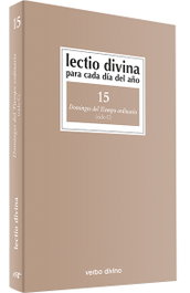 VERBO DIVINO, 15.Lectio Divina cada dia año Domingos Tiempo Ordinario