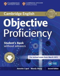 CAMBRIDGE, Objective Proficiency Student's Book without Answers with Downloadable Software, Annette Capel / Wendy Sharp - CAMBRIDGE