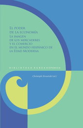 EL PODER DE LA ECONOMÍA, Christoph Strosetzki - IBEROAMERICANA - VERVUERT