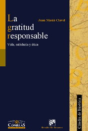 La gratitud responsable. Vida, sabiduría y ética, Juan Masiá Clavel - DESCLEE DE BROUWER