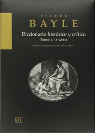 DICCIONARIO HISTÓRICO Y CRÍTICO, Pierre Bayle - KRK EDICIONES