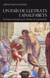 Un país de lletrats i analfabets, Alfred Garcia Femenia - PUV.(PUB.UNIVERSITAT VALENCIA)