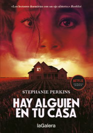 Hay alguien en tu casa, Stephanie Perkins - LA GALERA