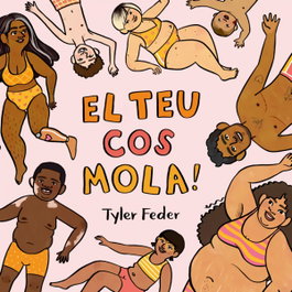 El teu cos mola!, Tyler Feder - Bellaterra