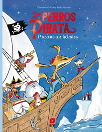 SM, Los perros pirata 2. Prisioneros helados - Clementine Mélois
