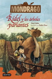 DESTINO INFANTIL, Mondragó 2. Rídel y los árboles parlantes - Ana Galán