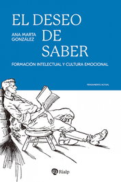 El deseo de saber, Ana Marta González González - RIALP