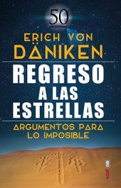 Regreso a las estrellas, Erich Von Däniken - EDAF EDITORIAL