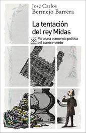 La tentación del rey Midas, Jose C. Bermejo - SIGLO XXI EDITORES