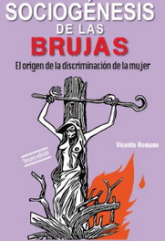 Sociogénesis de las brujas : el origen de la discriminación de la mujer, Vicente Romano García - POPULAR