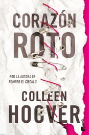 Corazón roto (Without Merit), Colleen Hoover - BOOKET