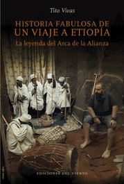 HISTORIA FABULOSA DE UN VIAJE A ETIOPIA, Vivas Tito - DEL VIENTO