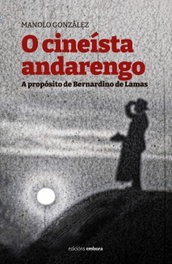 O cineísta andarengo, Manolo González - EMBORA