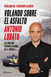 Volando sobre el asfalto, Antonio Lobato - PLANETA